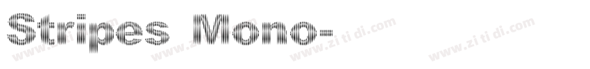 Stripes Mono字体转换